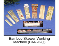 Bamboo Skewer Working Machine (BAR-B-Q)